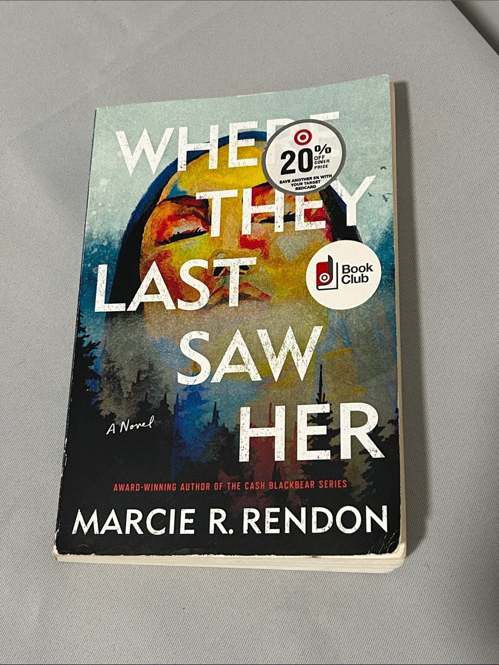 Where They Last Saw Her by Marcie R. Rendon - Illustrated Paperback (Mystery)